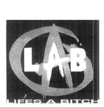 LAB  CA  LIFES A BITCH