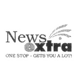 NEWS EXTRA  ONE STOP - GETS YOU A LOT!