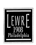 LEWRE 1908 PHILADELPHIA
