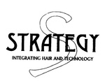 S STRATEGY INTEGRATING HAIR AND TECHNOLOGY