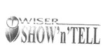 WISER SHOW'N'TELL