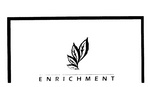 ENRICHMENT