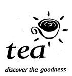 TEA DISCOVER THE GOODNESS