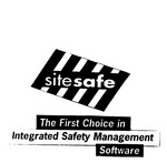 SITE SAFE THE FIRST CHOICE IN INTEGRATED SAFETY MANAGEMENT SOFTWARE