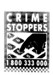 CRIME STOPPERS 1 800 333 000