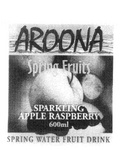 AROONA SPRING FRUITS SPARKLING APPLE RASPBERRY SPRING WATER FRUIT DRINK