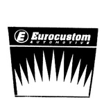 E EUROCUSTOM AUTOMOTIVE