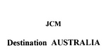 JCM DESTINATION AUSTRALIA
