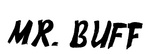 MR. BUFF