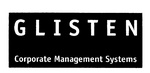 GLISTEN CORPORATE MANAGEMENT SYSTEMS