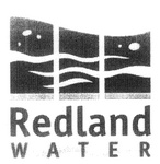 REDLAND WATER
