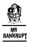 MR BANKRUPT