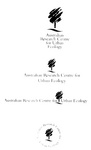 AUSTRALIAN RESEARCH CENTRE FOR URBAN ECOLOGY