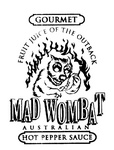 GOURMET FRUIT JUICE OF THE OUTBACK MAD WOMBAT AUSTRALIAN HOT PEPPER SAUCE