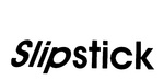 SLIPSTICK