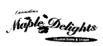CANADIAN MAPLE DELIGHTS GOURMENT BISTRO & SHOPPE