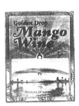 GOLDEN DROP MANGO WINE PRODUCE OF AUSTRALIA
