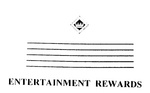 ENTERTAINMENT REWARDS