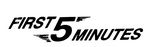 FIRST 5 MINUTES