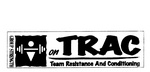 GROUP STRENGTH ON TRAC TEAM RESISTANCE AND CONDITIONING
