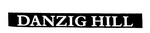 DANZIG HILL
