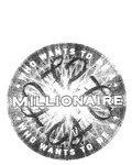 WHO WANTS TO BE A MILLIONAIRE