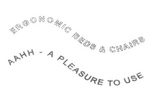 ERGONOMIC BEDS & CHAIRS AAHH - A PLEASURE TO USE