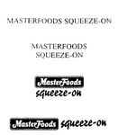 MASTER FOODS SQUEEZE ON
