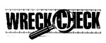 WRECK CHECK