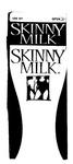 SKINNY MILK
