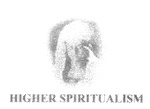 HIGHER SPIRITUALISM