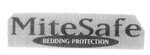 MITESAFE  BEDDING PROTECTION