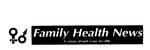 FHN FAMILY HEALTH NEWS CARING ABOUT YOUR HEALTH