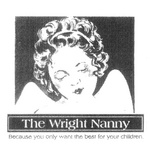 THE WRIGHT NANNY