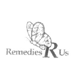 REMEDIES R US