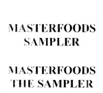 MASTERFOODS SAMPLER ; MASTERFOODS THE SAMPLER