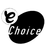 E CHOICE