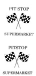 PIT STOP SUPERMARKET ; PITSTOP SUPERMARKET