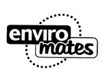 ENVIRO MATES