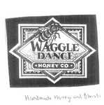 WAGGLE DANCE HONEY CO HANDMADE HONEYS AND BLENDS