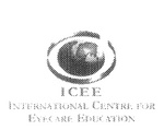 ICEE INTERNATIONAL CENTRE FOR EYECARE EDUCATION