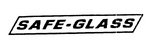 SAFE GLASS