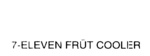 7-ELEVEN FRUT COOLER