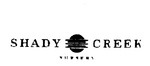 SHADY CREEK NURSERY