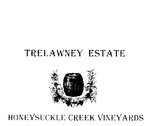 TRELAWNEY ESTATE HONEYSUCKLE CREEK VINEYARDS