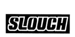SLOUCH