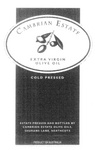 CAMBRIAN ESTATE EXTRA VIRGIN OLIVE OIL PRODUCT OF AUSTRALIA