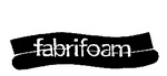 FABRIFOAM