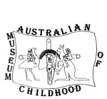 AUSTRALIAN MUSEUM OF CHILDHOOD