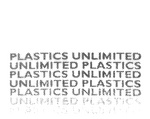PLASTICS UNLIMITED UNLIMITED PLASTICS PLASTICS UNLIMITED UNLIMITED PLASTICS PLASTICS UNLIMITED UNLIMITED PLASTICS PLASTICS UNLIMITED